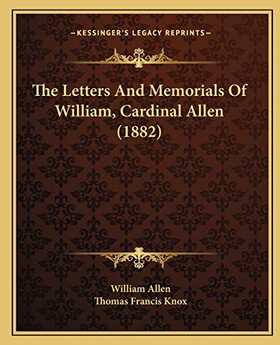9781167053290: The Letters And Memorials Of William, Cardinal Allen (1882)