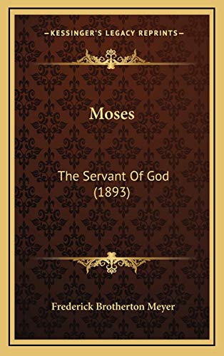 9781167080449: Moses: The Servant Of God (1893)