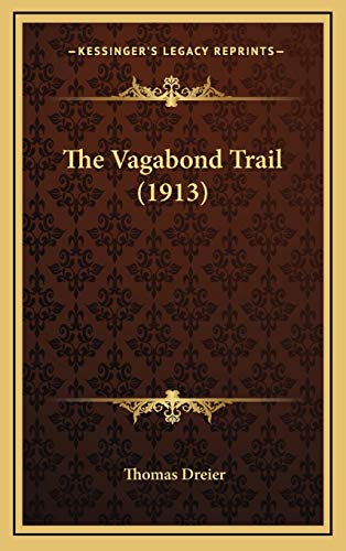 Stock image for The Vagabond Trail (1913) for sale by Adkins Books