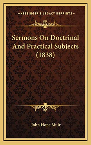 9781167084928: Sermons On Doctrinal And Practical Subjects (1838)