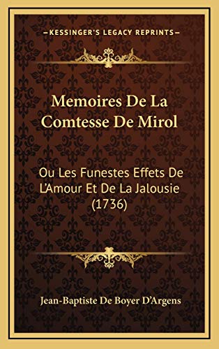 9781167091797: Memoires De La Comtesse De Mirol: Ou Les Funestes Effets De L'Amour Et De La Jalousie (1736)