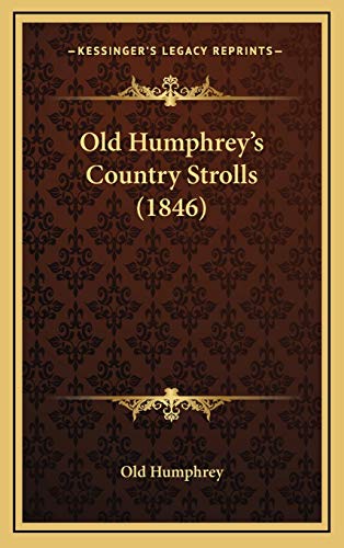 9781167095795: Old Humphrey's Country Strolls (1846)
