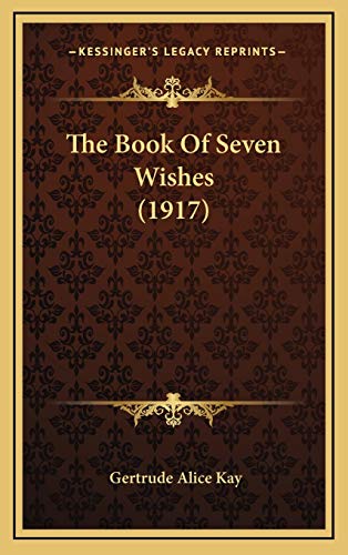 9781167096051: The Book Of Seven Wishes (1917)