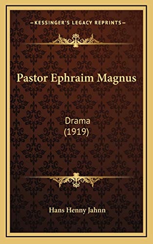 9781167099960: Pastor Ephraim Magnus: Drama (1919)