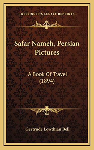Stock image for Safar Nameh, Persian Pictures: A Book of Travel (1894) for sale by THE SAINT BOOKSTORE