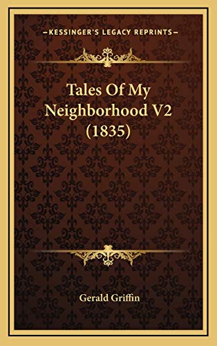 Tales Of My Neighborhood V2 (1835) (9781167110658) by Griffin, Gerald
