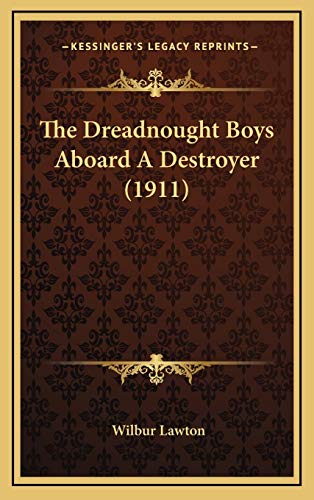 9781167113703: Dreadnought Boys Aboard A Destroyer (1911)