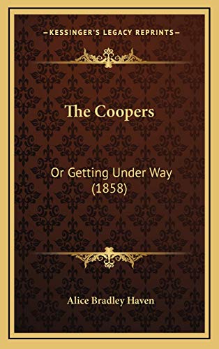 9781167117473: The Coopers: Or Getting Under Way (1858)