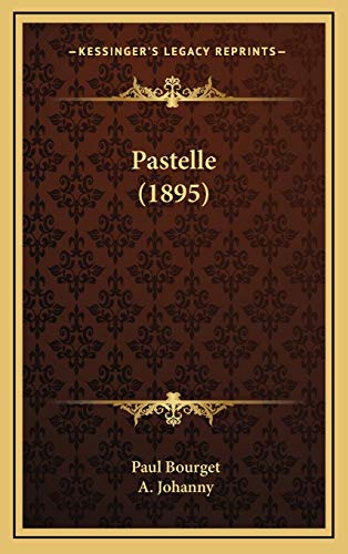 9781167118913: Pastelle (1895)
