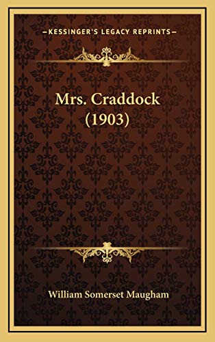 Mrs. Craddock (1903) (9781167125423) by Maugham, William Somerset