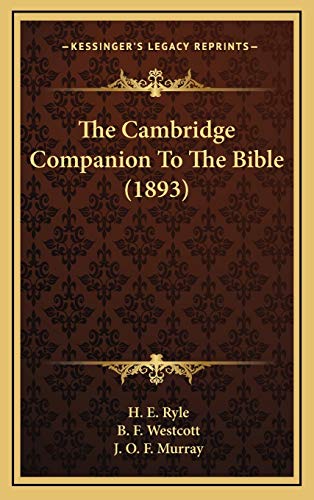 9781167135842: The Cambridge Companion To The Bible (1893)