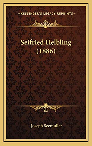 9781167140426: Seifried Helbling (1886)