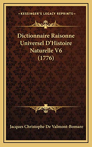 9781167142857: Dictionnaire Raisonne Universel D'Histoire Naturelle V6 (1776)