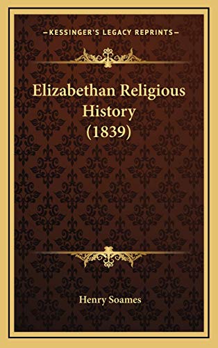 9781167145421: Elizabethan Religious History (1839)