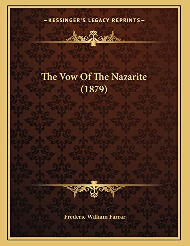 9781167157172: The Vow Of The Nazarite (1879)