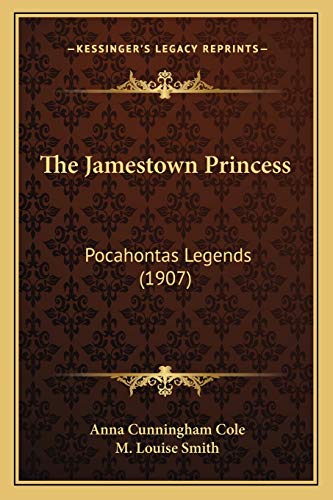 Stock image for The Jamestown Princess: Pocahontas Legends (1907) for sale by ALLBOOKS1
