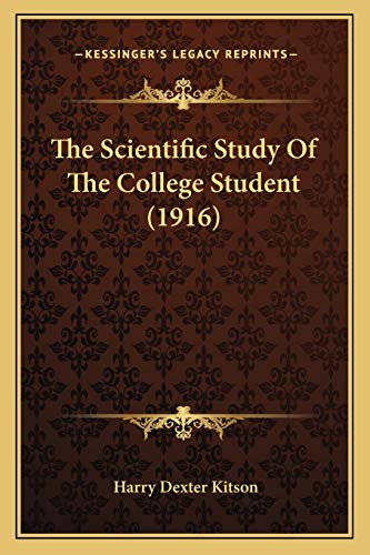 Stock image for The Scientific Study Of The College Student (1916) for sale by THE SAINT BOOKSTORE