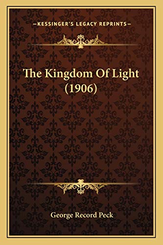 Beispielbild fr The Kingdom Of Light (1906) zum Verkauf von WorldofBooks