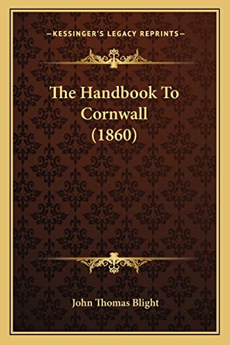 Stock image for The Handbook to Cornwall (1860) for sale by THE SAINT BOOKSTORE
