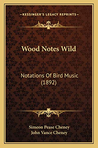 Stock image for Wood Notes Wild: Notations Of Bird Music (1892) for sale by THE SAINT BOOKSTORE