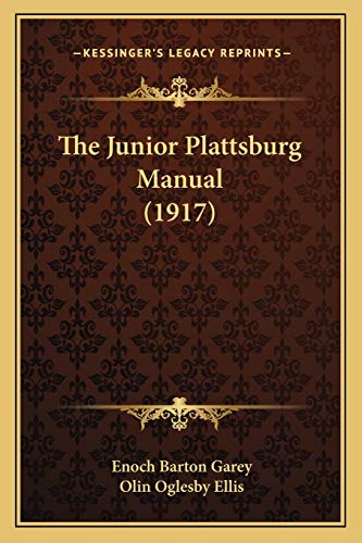 Stock image for The Junior Plattsburg Manual (1917) for sale by Lucky's Textbooks