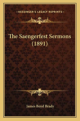 Imagen de archivo de The Saengerfest Sermons (1891) a la venta por THE SAINT BOOKSTORE