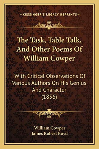 9781167235849: The Task, Table Talk, And Other Poems Of William Cowper: With Critical Observations Of Various Authors On His Genius And Character (1856)