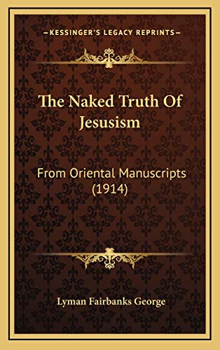 9781167266164: Naked Truth Of Jesusism