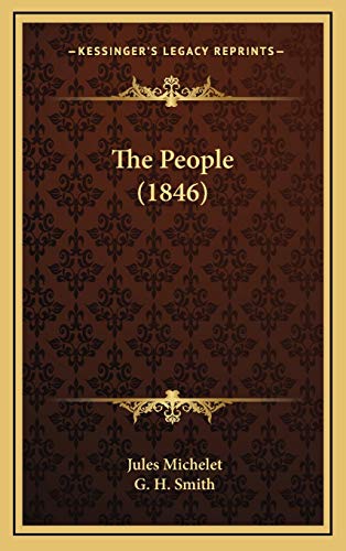 The People (1846) (9781167270215) by Michelet, Jules