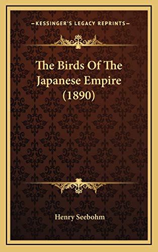 9781167302367: The Birds Of The Japanese Empire (1890)