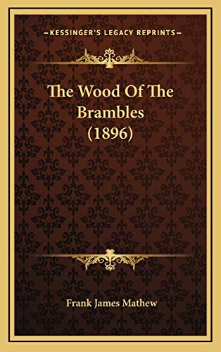 9781167307560: Wood Of The Brambles (1896)