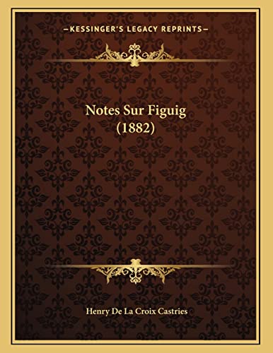 9781167325168: Notes Sur Figuig (1882)