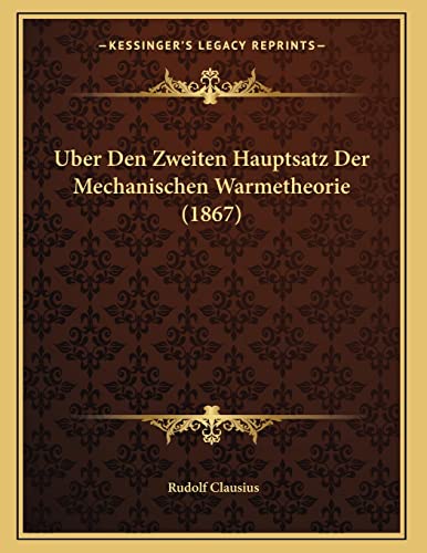 9781167338120: Uber Den Zweiten Hauptsatz Der Mechanischen Warmetheorie (1867) (German Edition)