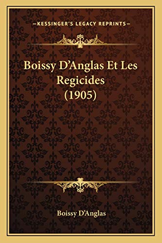 9781167388873: Boissy D'Anglas Et Les Regicides (1905)