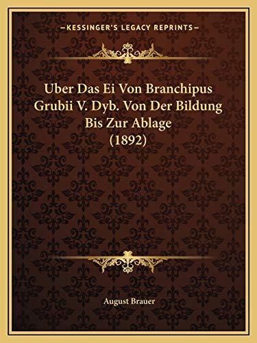 9781167407192: Uber Das Ei Von Branchipus Grubii V. Dyb. Von Der Bildung Bis Zur Ablage (1892)