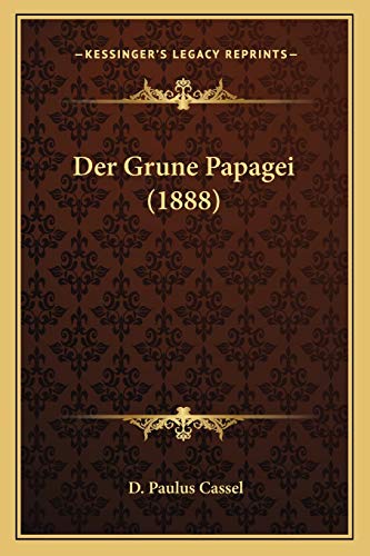 9781167412790: Der Grune Papagei (1888)