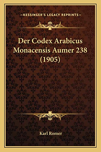 9781167413162: Der Codex Arabicus Monacensis Aumer 238 (1905)
