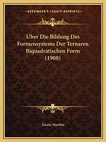 Stock image for Uber Die Bildung Des Formensystems Der Ternaren Biquadratischen Form (1908) (German Edition) for sale by ALLBOOKS1
