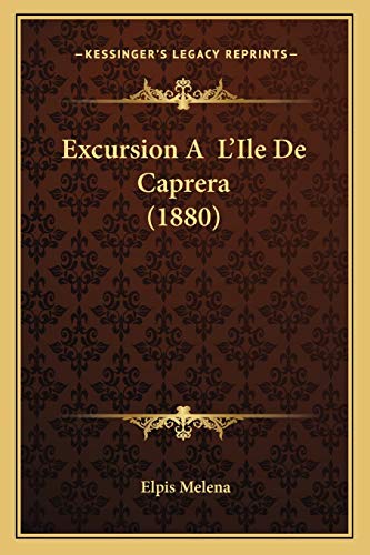 9781167416514: Excursion A L'Ile De Caprera (1880)