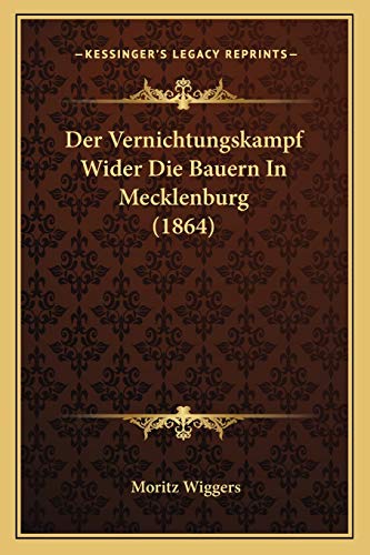 9781167430442: Der Vernichtungskampf Wider Die Bauern In Mecklenburg (1864)