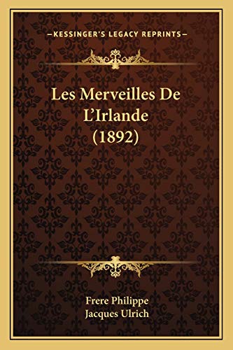Beispielbild fr Les Merveilles De L'Irlande (1892) zum Verkauf von THE SAINT BOOKSTORE
