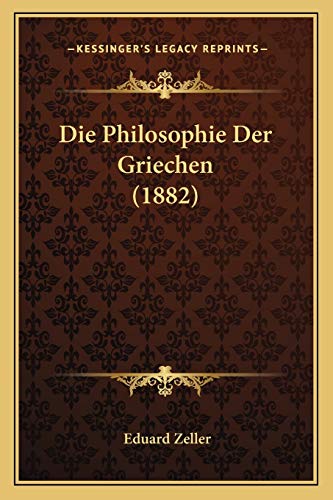 9781167441844: Die Philosophie Der Griechen (1882)