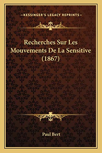 Beispielbild fr Recherches Sur Les Mouvements De La Sensitive (1867) zum Verkauf von WorldofBooks