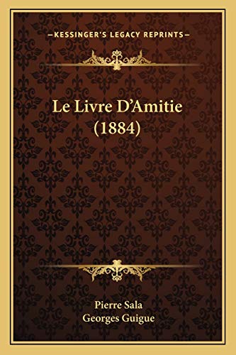 Stock image for Le Livre D'Amitie (1884) for sale by WorldofBooks