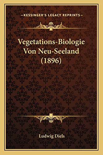 Beispielbild fr Vegetations-Biologie Von Neu-Seeland (1896) (German Edition) zum Verkauf von ALLBOOKS1