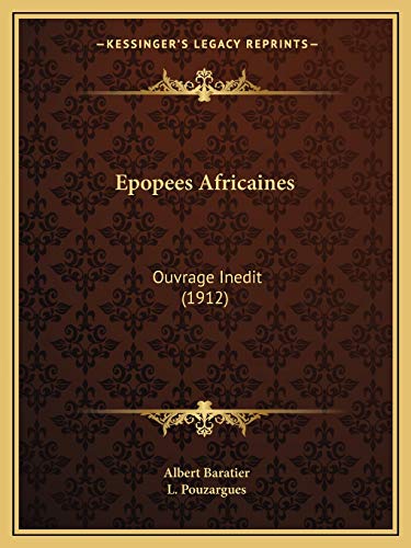 9781167481468: Epopees Africaines: Ouvrage Inedit (1912)