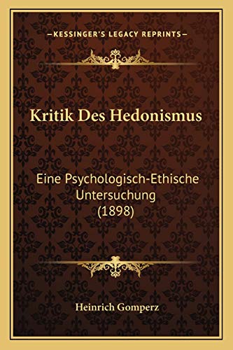 9781167482960: Kritik Des Hedonismus: Eine Psychologisch-Ethische Untersuchung (1898)