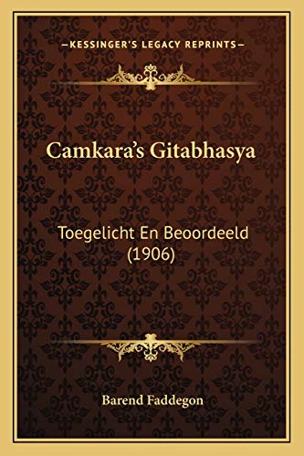 Imagen de archivo de Camkara's Gitabhasya: Toegelicht En Beoordeeld (1906) (Dutch Edition) a la venta por ALLBOOKS1