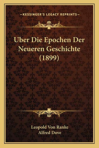 9781167504464: Uber Die Epochen Der Neueren Geschichte (1899)