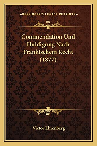 9781167519550: Commendation Und Huldigung Nach Frankischem Recht (1877)